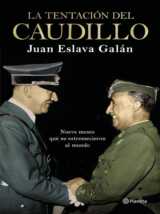 Title details for La tentación del Caudillo by Juan Eslava Galán - Available
